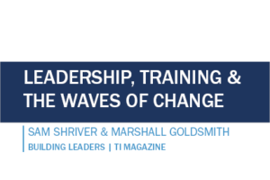 Leadership, Training and the Waves of Change