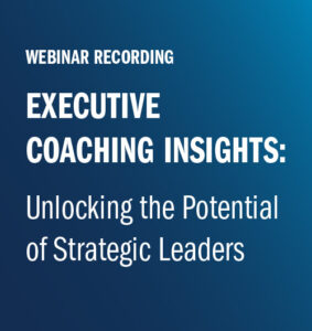 Executive Coaching Insights: Unlocking the Potential of Strategic ...