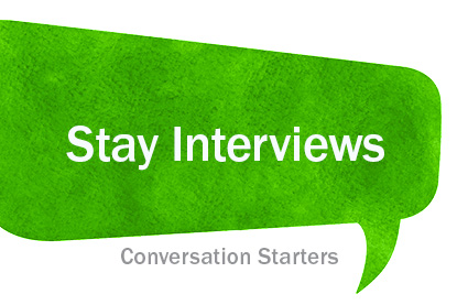 Stay Interviews | Discussion Guide | Maximize Retention