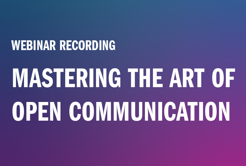 WWW_WBNOD_20250724_Mastering-the-Art-of-Open-Communication_830x560